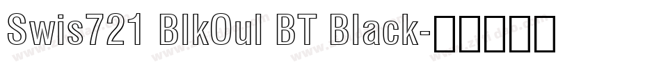 Swis721 BlkOul BT Black字体转换